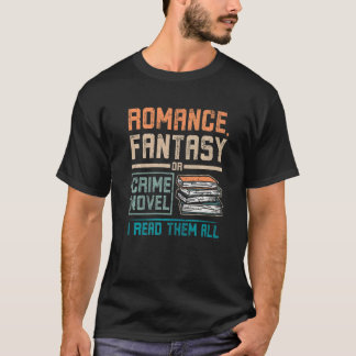 Romance fantasie of misdaad nieuwe lectuur t-shirt