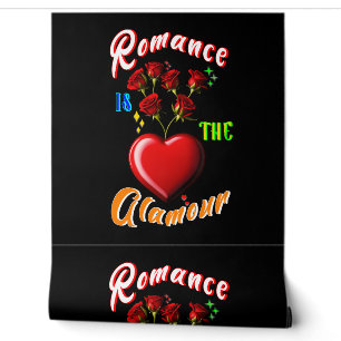 Romance is de glamour behang