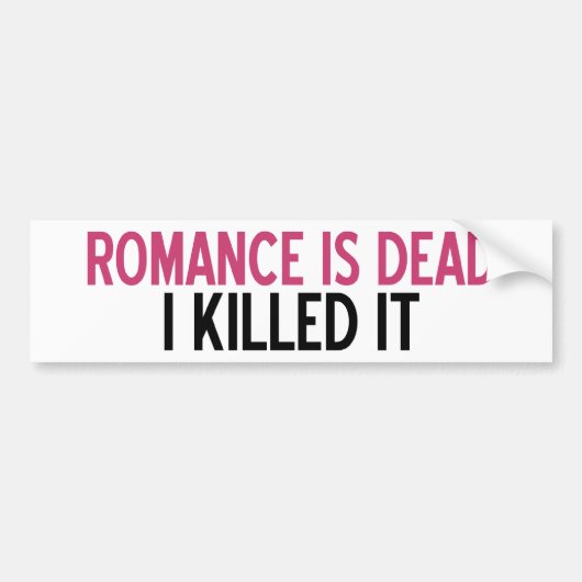 Romance is dood bumpersticker (Voorkant)