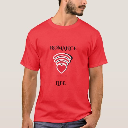 "Romance: Mijn WiFi in het leven | Modern Love T-s T-shirt (Voorkant)