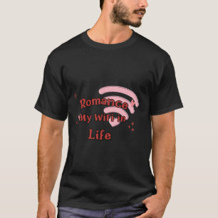 Romance: Mijn WiFi in het leven   Verbinding essen T-shirt