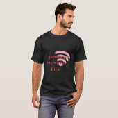 Romance: Mijn WiFi in het leven | Verbinding essen T-shirt (Voorkant volledig)