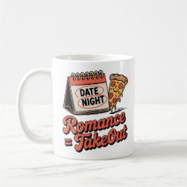 Romance = Takeout | Casual Love with Food Humor   Koffiemok