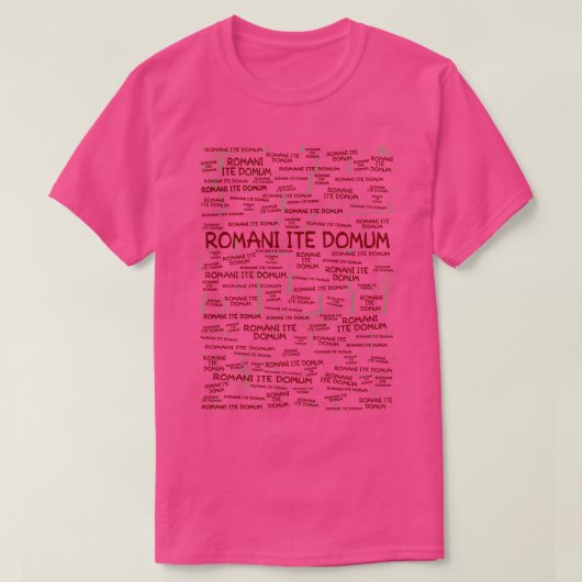 Romani Ite Domum T-shirt (Design voorkant)