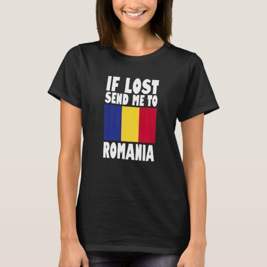 Romania Flag Design  If lost send me to Romania Pr T-shirt (Voorkant)