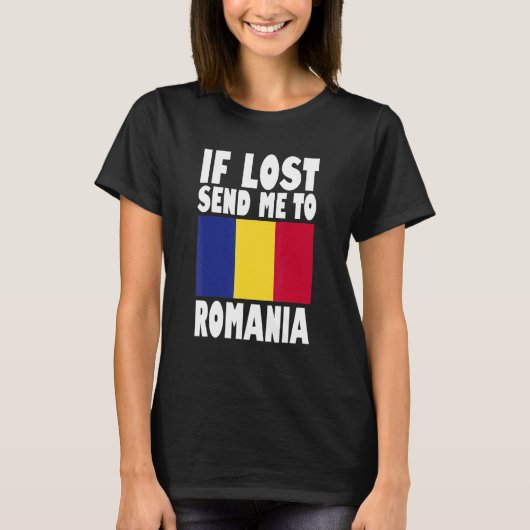 Romania Flag Design  If lost send me to Romania T-shirt (Voorkant)