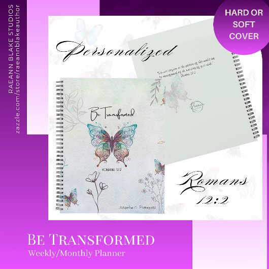 Romans 12:2 Be Transformed Weekly/Monthly Planner