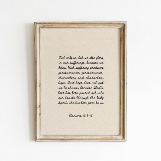 Romans 5:3-5 Bible Verse Poster