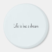 Romantic Blue Life is but a dream Magneet (Voorkant)