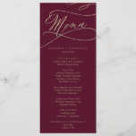 Romantic Burgundy Calligraphy Weddenrenmenu Menu<br><div class="desc">Deze romantische theeblaadjes voor een bruiloft is perfect voor een eenvoudige bruiloft. Het moderne klassieke ontwerp is voorzien van fancy draden en grillen met prachtige elegante handgeschreven faux champagne Gold folie-typografie. Dit menu kan voor een trouwreceptie, een repetitief diner, of om het even welke gebeurtenis worden gebruikt. Opmerking: dit ontwerp...</div>