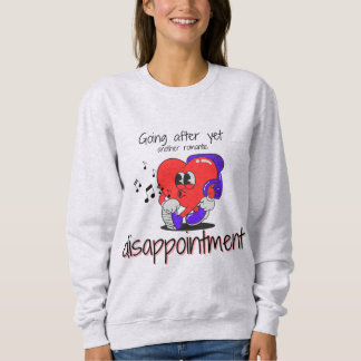 Romantic Disappointment Unisex  Trui