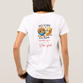 Romantic Funny Food Valentine Women T-Shirt (Achterkant)