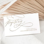 Romantic Gold Calligraphy Flourish Gift Registry Informatiekaartje<br><div class="desc">Deze romantische goudkalligrafie is een bloeiende cadeaukaart voor de registratie van cadeautjes. Het is perfect voor een eenvoudige bruiloft. Het moderne klassieke ontwerp is voorzien van fancy draden en grillen met prachtige elegante handgeschreven faux champagne Gold folie-typografie. Opmerking: dit ontwerp is niet voorzien van echte gouden folie. Het is een...</div>