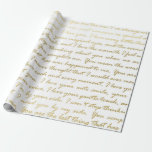 Romantic Gold Modern Script Typography Wedding Cadeaupapier<br><div class="desc">Het cadeau-geven van de weddenschap in een faux goud moderne I van de Liefde het typografische manuscript maakt een geweldige presentatie. Ideaal voor nieuwpootjes,  vrijgezellenfeesten,  trouwdouches,  nieuwe huizen,  verlovingen douches en nog veel meer.</div>