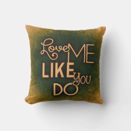 Romantic hou van me alsof je groene Valentijnsdag  Buitenkussen