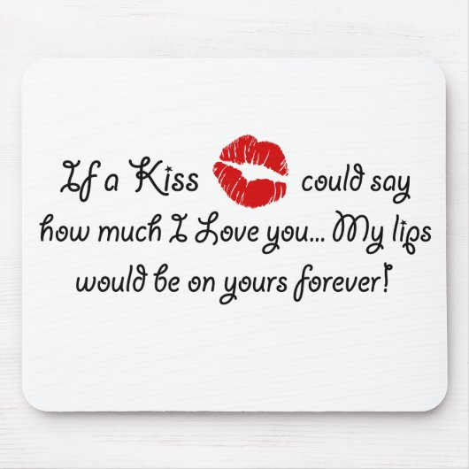 Romantic Love Kiss Quote Kust Romance offerte Muismat (Voorkant)