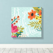 Romantic Luxe | Laat je leven bloeien Canvas Afdruk (Insitu (Houten vloer))