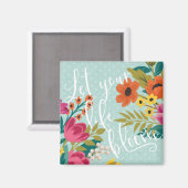 Romantic Luxe | Laat je leven bloeien Magneet (Voorkant / Achterkant)