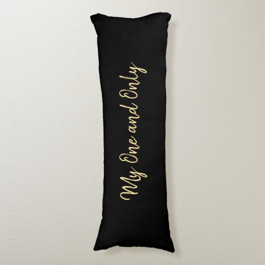 Romantic My One & Only Love Black met Gold Script Lichaamskussen (Voorkant Verticaal)