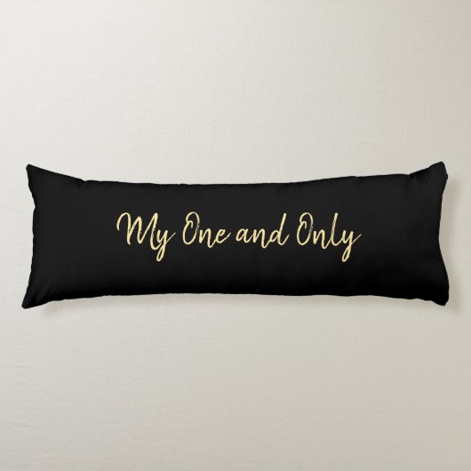 Romantic My One & Only Love Black met Gold Script Lichaamskussen (Voorkant)