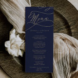 Romantic Navy Calligraphy Wedding Dinner Menu<br><div class="desc">Deze romantische kalligrafie-bruiloft is perfect voor een eenvoudige bruiloft. Het moderne klassieke ontwerp is voorzien van fancy draden en grillen met prachtige elegante handgeschreven faux champagne Gold folie-typografie. Dit menu kan voor een trouwreceptie, een repetitief diner, of om het even welke gebeurtenis worden gebruikt. Opmerking: dit ontwerp is niet voorzien...</div>