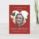 Romantic Photo Birthday Card Wife | 52e of geen le Kaart<br><div class="desc">Romantic fotoverjaardagskaart voor echtgenote van echtgenoot of vriendin van haar vriend. Viel haar 52ste verjaardag. Voeg je eigen foto toe aan een romantisch hartvormig lijst met een rode achtergrond. Klik op 'Personaliseren'. Voer de naam van uw vrouw of vriendin en haar leeftijd op de voorkant in. Plaats jouw naam en...</div>