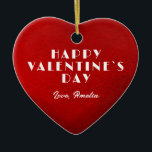 Romantic Red Heart met Name Valentijn Day Keramisch Ornament<br><div class="desc">Romantic Red Heart met Valentijn's Day Ceramic Ornament. Een warm rood hart met witte aangepaste tekst. Personaliseer met jouw naam of wissel het.</div>