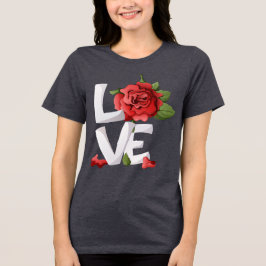 Romantic Red Rose Botanical Love Typography Tri-Blend Shirt