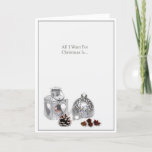 Romantic Silver Ornamenten Kerstmis Feestdagen Kaart<br><div class="desc">Een elegante romantische kerstkaart met een zilveren lantaarn en braaf met de tekst: "Alles wat ik voor Kerstmis wil is... " Als die speciaal opengaat,  vinden ze het woord "Jij!" van binnen.</div>