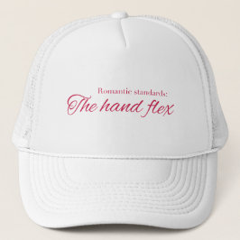Romantic standards:  The hand flex - Pride & Preju Trucker Pet