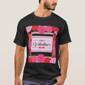 Romantic Valentine’s Day Quote  T-shirt (Voorkant)