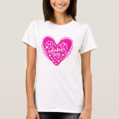 Romantic Valentine’s Day Quote  T-shirt (Voorkant)