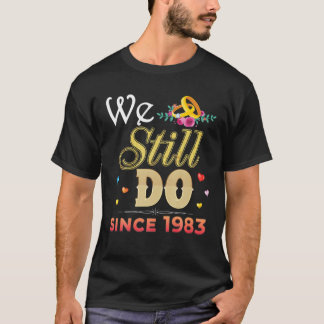 Romantic We Still Do Since 1983 39Th Wedding Anniv T-shirt