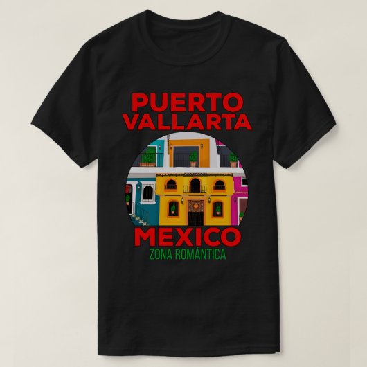 Romantic Zone Puerto Vallarta Mexico T-shirt (Design voorkant)