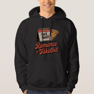Romantiek = Afhaal   Grappig Pizza Date Night Desi Hoodie
