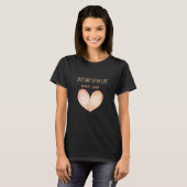 Romantisch "Beste Deel Van Mijn Leven" Citaat T-shirt (Voorkant volledig)
