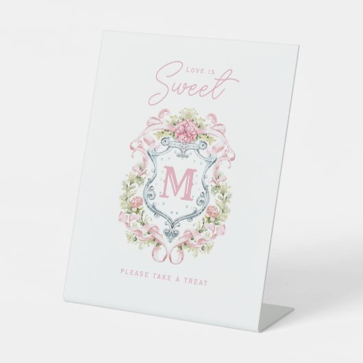 Romantisch Floral Crest Monogram | Liefde is zoet Reclamebord Met Voetstuk (Voorkant)