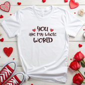Romantisch Je bent mijn hele wereld Valentijns T-shirt