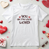 Romantisch Je bent mijn hele wereld Valentijns T-shirt