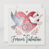 Romantisch "Wees mijn Valentijn voor altijd" Duive Feestdagenkaart (Voorkant)