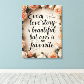 Romantische bloemige liefdesverhaal citaat kunst canvas afdruk (Insitu (Houten vloer))