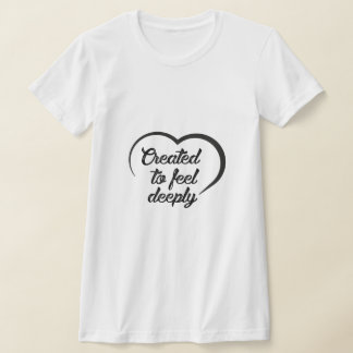 Romantische Diepe Liefdescitaat - Geschapen om Die T-shirt