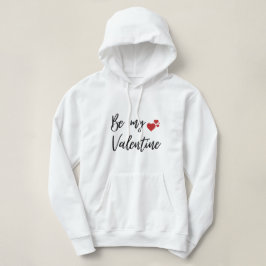 Romantische en minimale "Wees mijn Valentijn" Hoodie