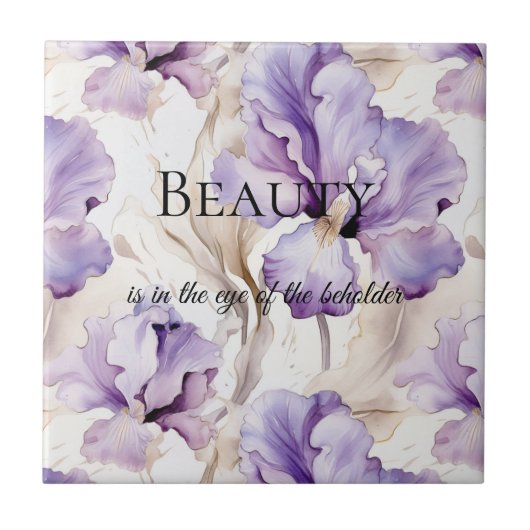 Romantische Paarse Crème Iris Floral Beauty Quote Tegeltje (Voorkant)