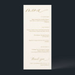 Romantische Script Cream en Gold Wedding Menu's<br><div class="desc">Verhoog uw bruiloft eetervaring met onze Elegant Modern Cream en Gold Wedding Menu. Met een grootte van 4 x 9, 25 inch voegt dit zorgvuldig ontworpen menu een voortreffelijke toets van romance en moderniteit toe aan uw receptie. Het delicate moderne kalligrafiescript, geplaatst tegen een crème en gouden achtergrond, straalt een...</div>