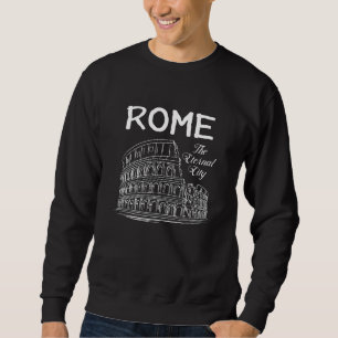 Rome Italië CityScène Skyline Grappig cadeau Trui