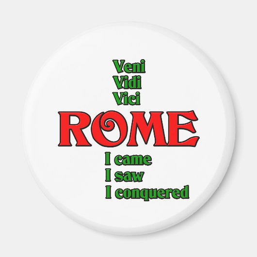 Rome Italië Veni Vidi Vici Magneet (Voorkant)