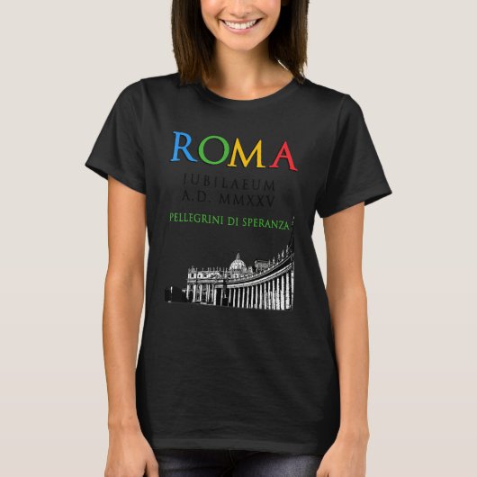 Rome Jubileum Pelgrims of Hope 2025 Christelijk Go T-shirt (Voorkant)