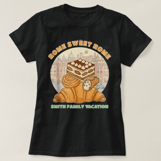 Rome Sweet Rome - T-shirt met aangepaste familiere (Design voorkant)