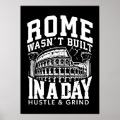 Rome werd niet in één dag gebouwd – Hustle & Grind Poster (Voorkant)